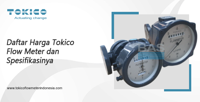 article Daftar Harga Tokico Flow Meter dan Spesifikasinya cover image