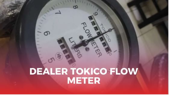 article Dealer Tokico Flow Meter Resmi, Aman, Tepercaya cover thumbnail