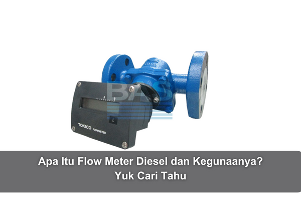 article Apa Itu Flow Meter Diesel dan Kegunaanya? Yuk Cari Tahu cover thumbnail