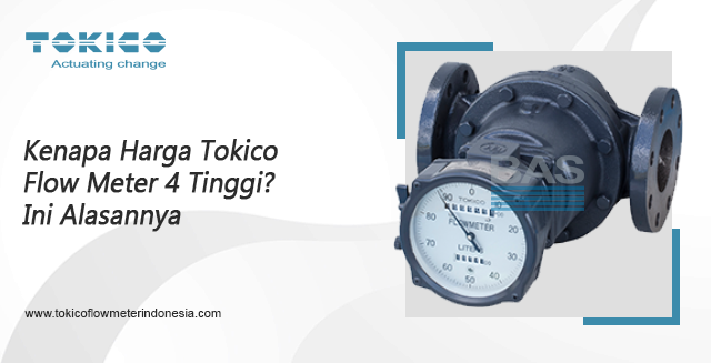 article Why is the price of Tokico Flow Meter 4 high? This is the reason cover image